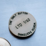 The only button worth fastening